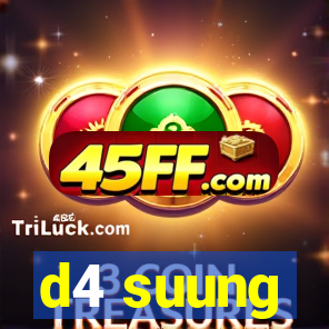 d4 suung